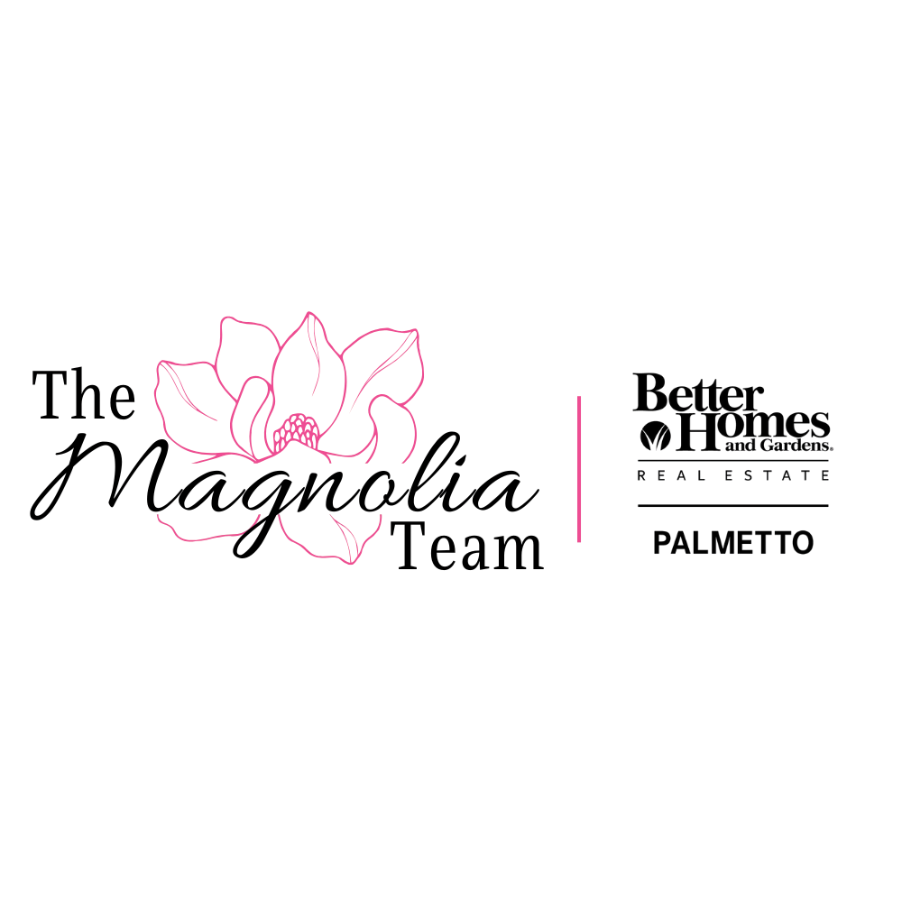 The Magnolia Team, Better Homes and Gardens Real Estate Palmetto